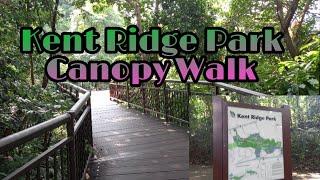 Kent Ridge Park Canopy Walk