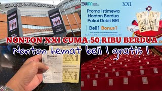 NONTON UNCHARTED || NONTON BIOSKOP XXI CUMA 50 RIBU BERDUA || HEMAT BUY 1 GET 1 || PROMO DEBIT BRI