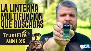 TRUSTFIRE MINI X5: interesante linterna MULTIFUNCIÓN. Revisión EDC4K
