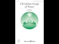 CHRISTMAS SONGS OF PEACE – arr. Joseph M. Martin