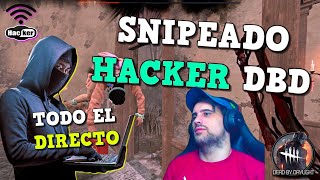 HACKER y CHEATER de Dead by Daylight ME SNIPEA TODO EL DIRECTO. EL ANTI-CHEAT ¡NO SIRVE PARA NADA!