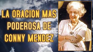 La oración más poderosa de Conny Méndez