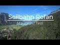 Rofan-Seilbahn / Achensee (4K-UHD)