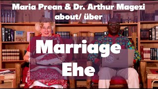 Maria L. Prean & Dr. Arthur Magezi - MARRIAGE (part 2) / EHE (Teil 2) EN+DE