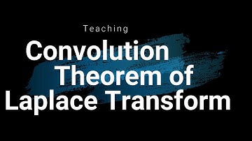19 1 Teaching ODE Convolution Theorem of Laplace Transform