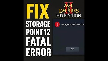 Age of Empires 2 HD - Storage Point 12 Fatal Error Solution