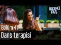 Erkenci Kuş 41. Bölüm - Dans Terapisi