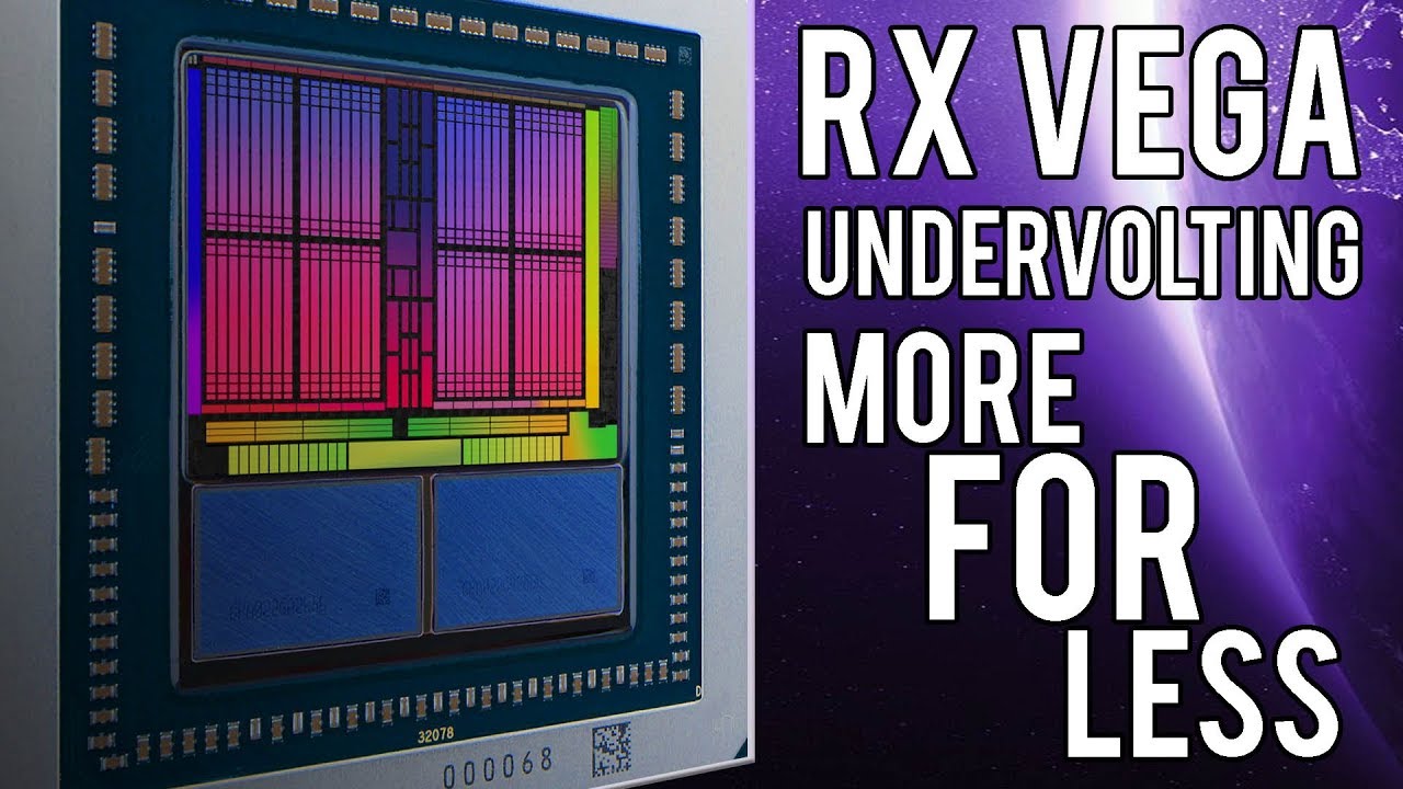 Improving Rx Vega The Undervolt Overclock Guide Youtube