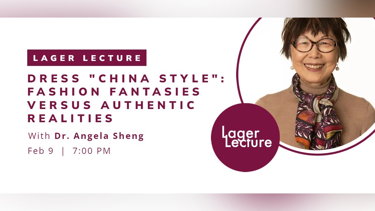 Image for Dress “China Style”: Fashion Fantasies versus Authentic Realities webinar