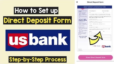 Set Up US Bank Direct Deposit | Download Direct Deposit Authorization Form US Bank | US deposit slip