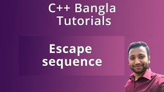 C++ Bangla Tutorials 5 : Escape sequence