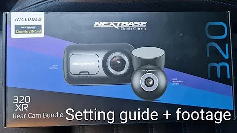 nextbase 320 xr camra bundle settings guide and footage