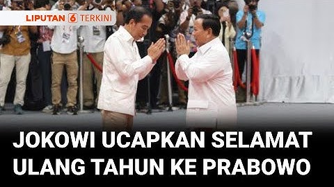 Jokowi ke Prabowo: Selamat Ulang Tahun ke-74, Semoga ... | Liputan 6