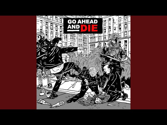 Go Ahead And Die - El Cuco