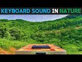 Keyboard Typing Sound in Nature