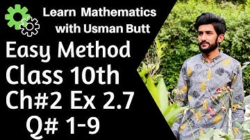 Class 10th Mathematics Chapter 2 Exercise 2.7 Q# 1-9 | Learn Mathematics with Usman Butt