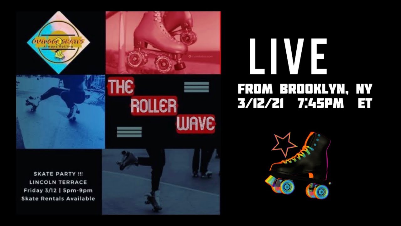 LIVE with Rollerwave in Brooklyn, NY Roller Skating NYC YouTube