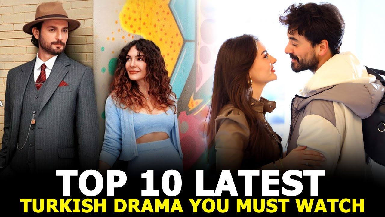 ⁣Top 10 Latest Turkih Drama Series - You Must Watch 2023