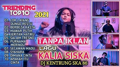 (LDR LAYANG DUNGO RESTU) TOP10 COVER LAGU KALIA SISKA // DJ KENTRUNG SKA 86