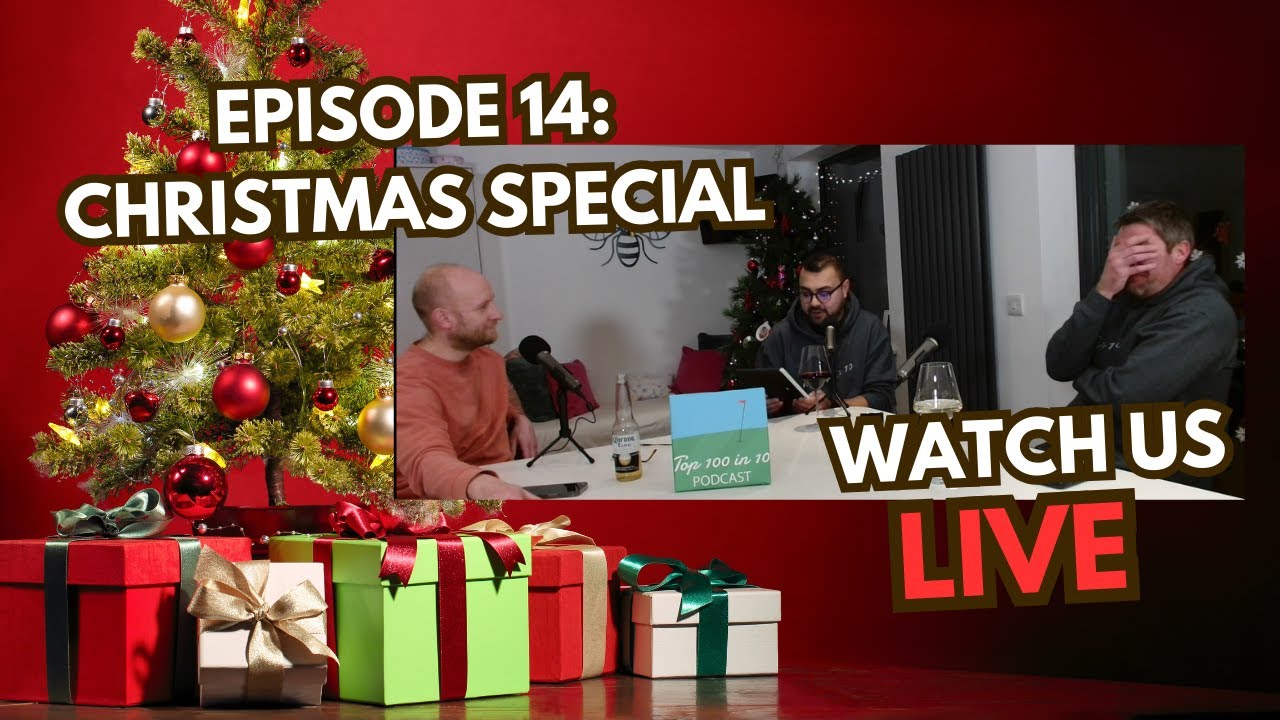 The Christmas Special - The Top 100 in 10 Golf Podcast