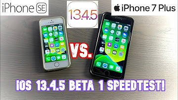 iOS 13.4.5 Beta 1 Speedtest - iPhone SE vs. iPhone 7 Plus!