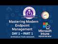 Mastering Modern Endpoint Management In TAMIL - DAY 1 PART 1 - INTRODUCTION to Microsoft Intune