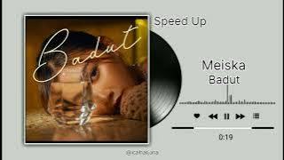 [Sped Up Reverb] Badut - Meiska