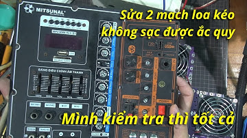 Sửa loa kéo | loa kéo không sạc được ắc quy