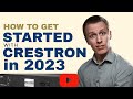 Crestron how to get started in 2023  2024