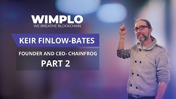 Part 2 | interview with Mr. Keir Finlow-Bates | More on Blockchain Use-cases | #Wimplo