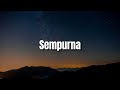 Sempurna,  Lepaskan,  Monokrom (Lirik) - Andra &amp; The Backbone | Mix…