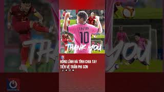 Hồng Lĩnh Hà Tĩnh chia tay tiền vệ Trần Phi Sơn - YouTube