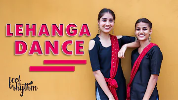 LEHANGA - Jass Manak | Feel the Rhythm |  Namrata & Bhagyashree