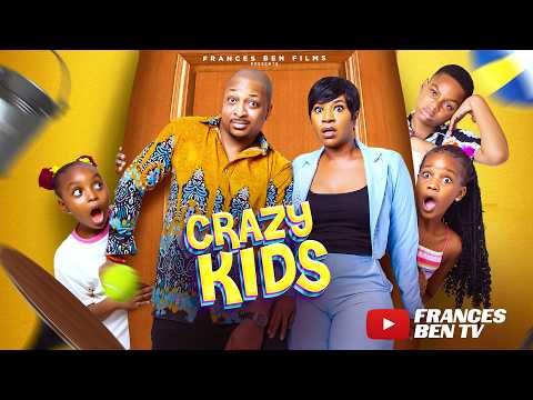 CRAZY KIDS - IK OGBONNA, FRANCES BEN, SUSAN ZAYAT, ZIORA CEECEE, 2024 NOLLYWOOD MOVIE