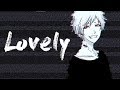 Nightcore - Lovely [deeper version]