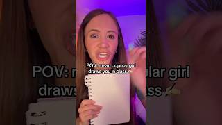 ASMR POV: Mean Popular Girl Draws You
