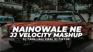 Download lagu DJ NAINOWALE NE JJ VELOCITY MASHUP VIRAL TIKTOK FULL BASS | DJ INDIA YANG LAGI VIRAL DI TIKTOK