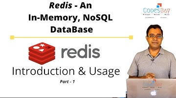 Introduction to Redis - An In Memory NoSQL Database - Learn Understand and Start Using it