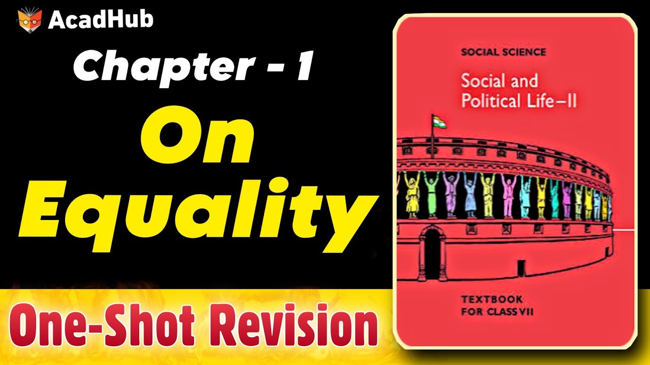 on-equality-class-7-civics-chapter-1-oneshot-summary-youtube