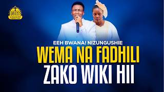 LGDPP || EP 692 ||| EEH BWANA NIZUNGUSHIE WEMA NA FADHILI ZAKO WIKI HII