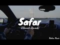 Safar song  slowedreverb nickus music 