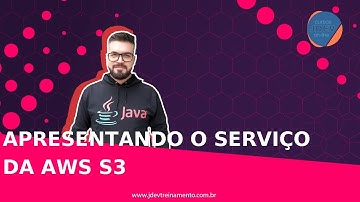 🟢 Apresentando o serviço da AWS S3 - Formação Júnior AWS Cloud e Spring Boot REST com Angular 13