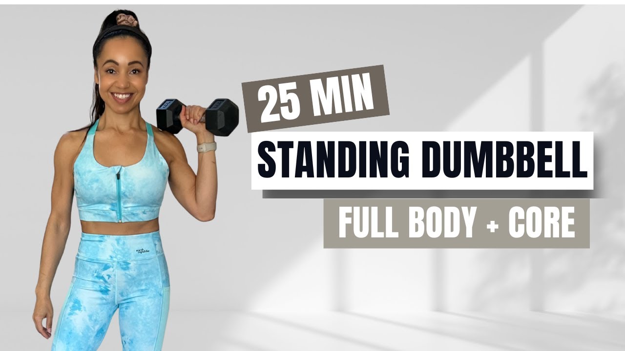 25 min STANDING DUMBBELL WORKOUT | Full Body + Core Strength | No ...