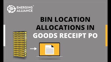 BIN LOCATION ALLOCATIONS IN GOODS RECEIPT PO