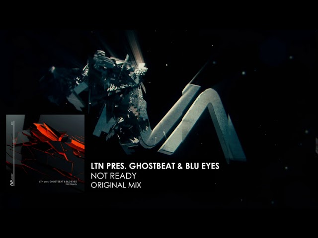 Watch LTN presents Ghostbeat & BLÜ EYES - Not Ready on YouTube Watch LTN presents Ghostbeat & BLÜ EYES - Not Ready on YouTube