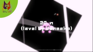 Project Arrhythmia - 20, n (level by daneeko)