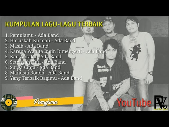 Kumpulan Lagu-lagu Terbaik Ada Band    Full Album class=