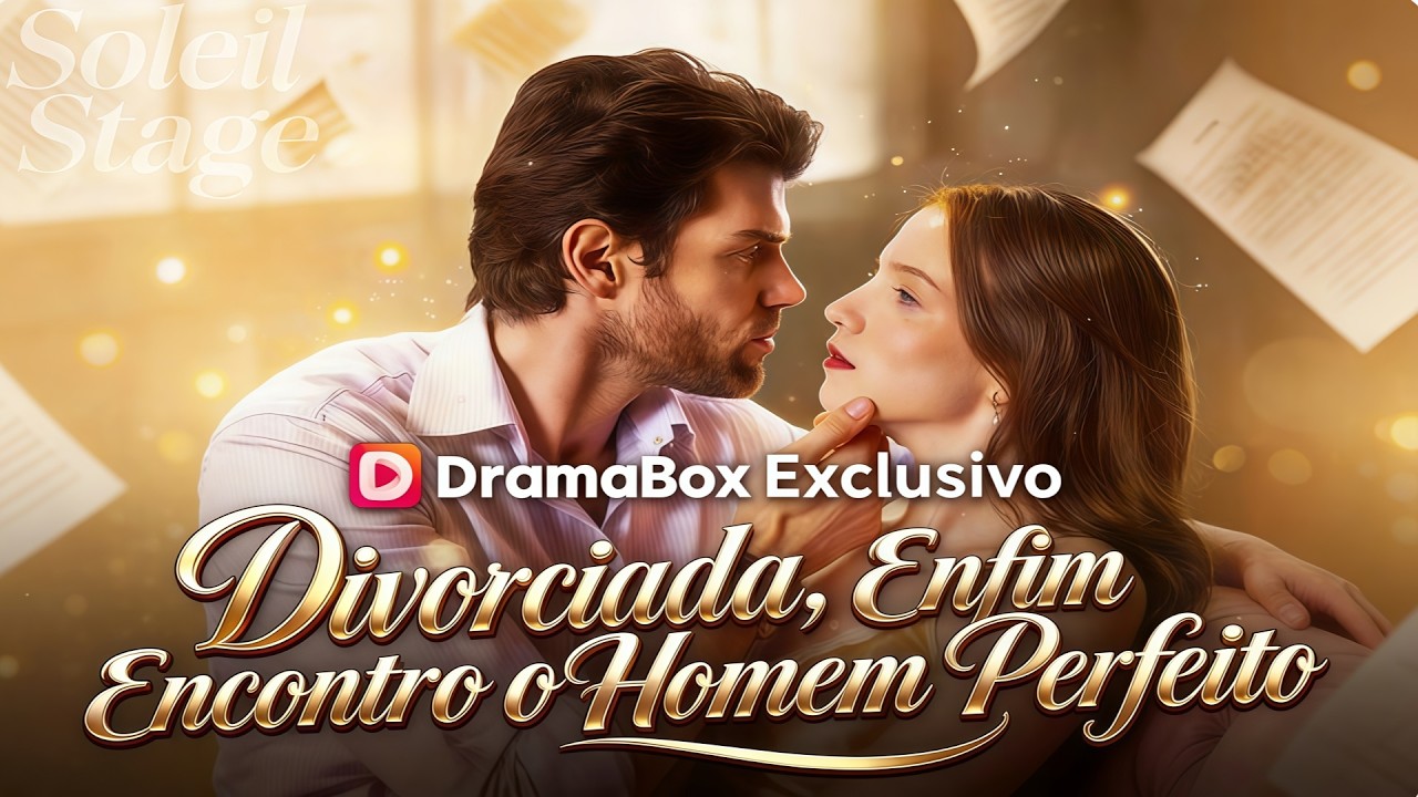 Divorciada, Enfim Encontro o Homem Perfeito| 💥#dramabox