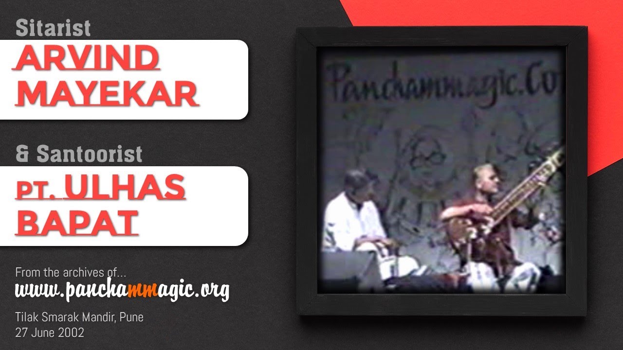 Shree Arvind Mayekar - Sitarist - 27 June 2002