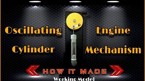 Oscillating Cylinder Engine Mechanism | OCEM | HOW IT MADE! | With Working Model.